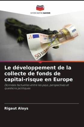 Le développement de la collecte de fonds de capital-risque en Europe