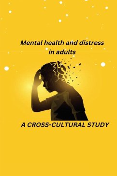 Mental Health and Distress in Adults: A Cross-Cultural Study - Dubey, Anubhuti