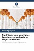 Die Förderung von Halal-Tourismusstandards im Pilgertourismus