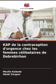 KAP de la contraception d'urgence chez les femmes célibataires de Debrebirhan