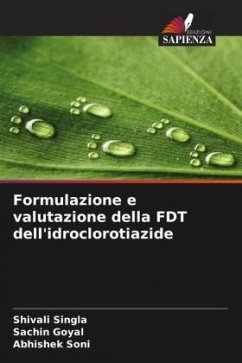 Formulazione e valutazione della FDT dell'idroclorotiazide - Singla, Shivali;Goyal, Sachin;Soni, Abhishek