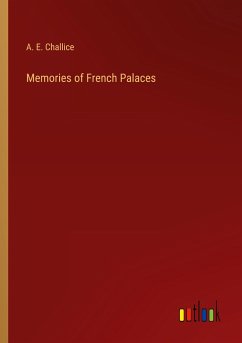 Memories of French Palaces