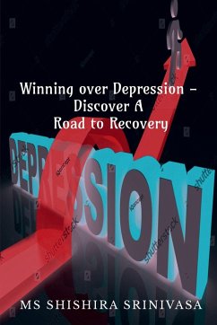 Winning Over Depression - Discover a Road to Recovery - Shishira, Ms.