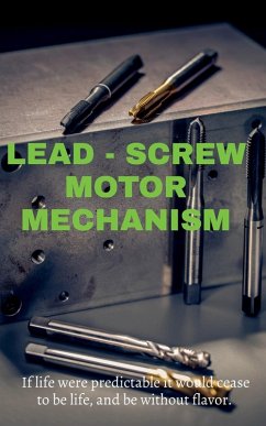 LEAD-SCREW MOTOR MECHANISM - Babu, Joseph LEAD-SCREW MOTOR MECHANISM - Babu, Joseph