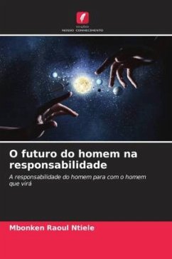 O futuro do homem na responsabilidade - Raoul NTIELE, Mbonken