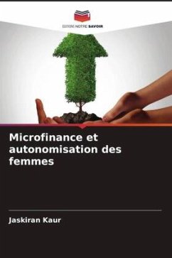 Microfinance et autonomisation des femmes - Kaur, Jaskiran