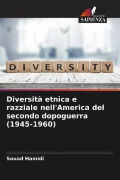 Diversità etnica e razziale nell'America del secondo dopoguerra (1945-1960) - Hamidi, Souad