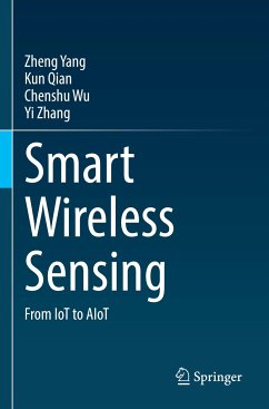 Smart Wireless Sensing - Yang, Zheng;Qian, Kun;Wu, Chenshu