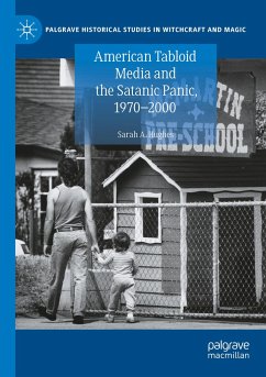 American Tabloid Media and the Satanic Panic, 1970-2000 - Hughes, Sarah A.