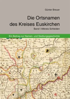 Die Ortsnamen des Kreises Euskirchen - Breuer, Günter