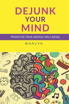 DEJUNK YOUR MIND - Bhavya