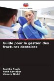 Guide pour la gestion des fractures dentaires