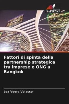 Fattori di spinta della partnership strategica tra imprese e ONG a Bangkok - Velasco, Lea Veera