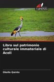 Libro sul patrimonio culturale immateriale di Acoli