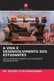 A VIDA E DESENVOLVIMENTO DOS ESTUDANTES