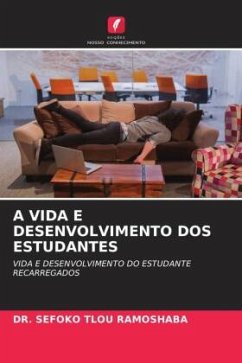 A VIDA E DESENVOLVIMENTO DOS ESTUDANTES - Ramoshaba, DR. SEFOKO TLOU