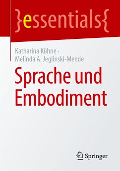 Sprache und Embodiment - Kühne, Katharina;Jeglinski-Mende, Melinda A.
