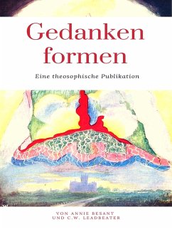 Gedankenformen (eBook, ePUB) - Besant, Annie; Leadbeater, C. W.