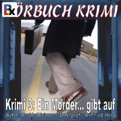 Hörbuch Krimi 003: Ein Mörder... gibt auf (MP3-Download) - Weimer, K.-H.