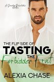 The Flip Side of Tasting the Forbidden Fruit (A Sinfully Delectable Series, #4) (eBook, ePUB)