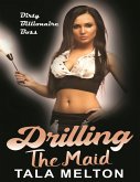 Drilling the Maid (eBook, ePUB) Drilling the Maid (eBook, ePUB)