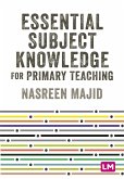 Essential Subject Knowledge for Primary Teaching (eBook, ePUB) Essential Subject Knowledge for Primary Teaching (eBook, ePUB)