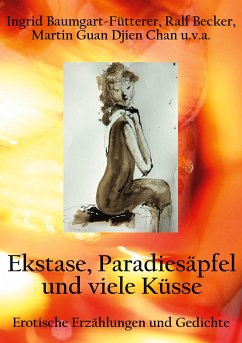 Extase, Paradiesäpfel und viele Küsse (eBook, ePUB)