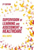 Supervision of Learning and Assessment in Healthcare (eBook, ePUB)