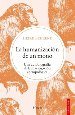 La humanización de un mono (eBook, ePUB) - Behrend, Heike