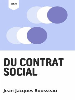 Du Contrat Social (eBook, ePUB) - Rousseau, Jean-Jacques