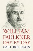 William Faulkner Day by Day (eBook, ePUB)