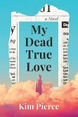 My Dead True Love (eBook, ePUB)