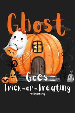 Ghost Goes Trick or Treating (eBook, ePUB) - Conway, Krista