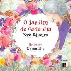 O jardim de cada um (eBook, ePUB) - Ribeiro, Nye