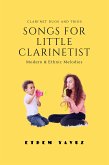 Songs For Little Clarinetist (fixed-layout eBook, ePUB)