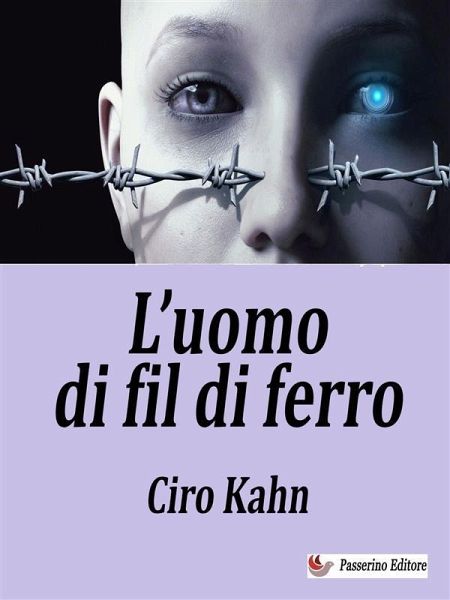 L'uomo di fil di ferro (eBook, ePUB)