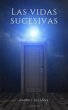 Las vidas sucesivas (eBook, ePUB) - Bild 1