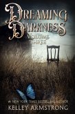 Dreaming Darkness: Volume Three (eBook, ePUB)