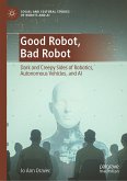 Good Robot, Bad Robot (eBook, PDF)