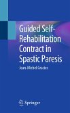 Guided Self-Rehabilitation Contract in Spastic Paresis (eBook, PDF)