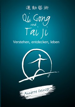 Qi Gong und Tai Ji (eBook, ePUB) - Deinzer, Annette