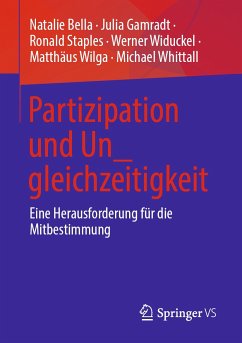 Partizipation und Un_gleichzeitigkeit (eBook, PDF) - Bella, Natalie; Gamradt, Julia; Staples, Ronald; Widuckel, Werner; Wilga, Matthäus; Whittall, Michael