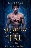 Shadow of the Fae (Shadow Court, #1) (eBook, ePUB)