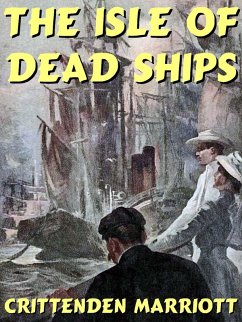 The Isle of Dead Ships (eBook, ePUB) - Marriott, Crittenden