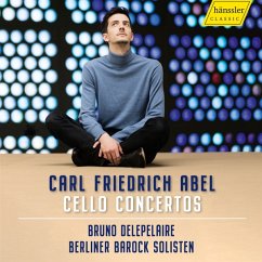 Carl Friedrich Abel-Cello Concertos - Delepelaire,B./Berliner Barock Solisten