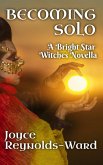 Becoming Solo: A Bright Star Fair Witches Novella (eBook, ePUB)