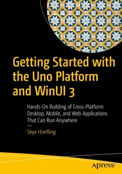 Getting Started with the Uno Platform and WinUI 3 (eBook, PDF) - Hoefling, Skye