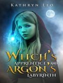 Witch's Apprentice and Argon's Labyrinth (eBook, ePUB)