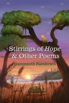 Stirrings of Hope & Other Poems (eBook, ePUB) - Ramkirath, Haimnauth