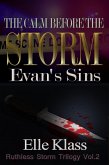 The Calm Before the Storm: Evan's Sins (Ruthless Storm Trilogy, #2) (eBook, ePUB)